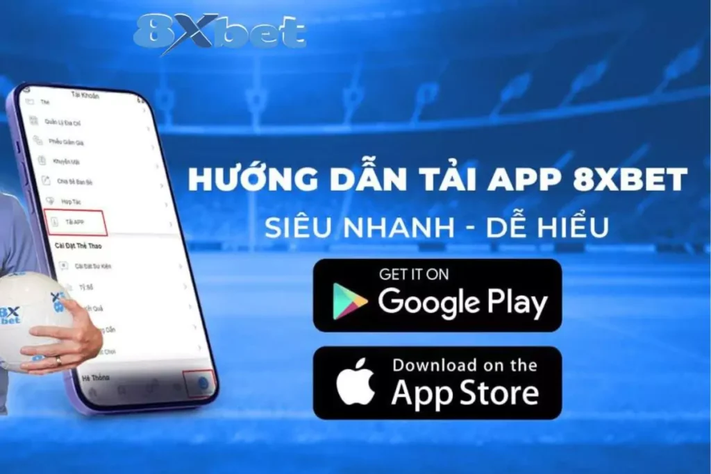 Chi tiết từng bước tải app 8xbet cho thiết bị điện thoại